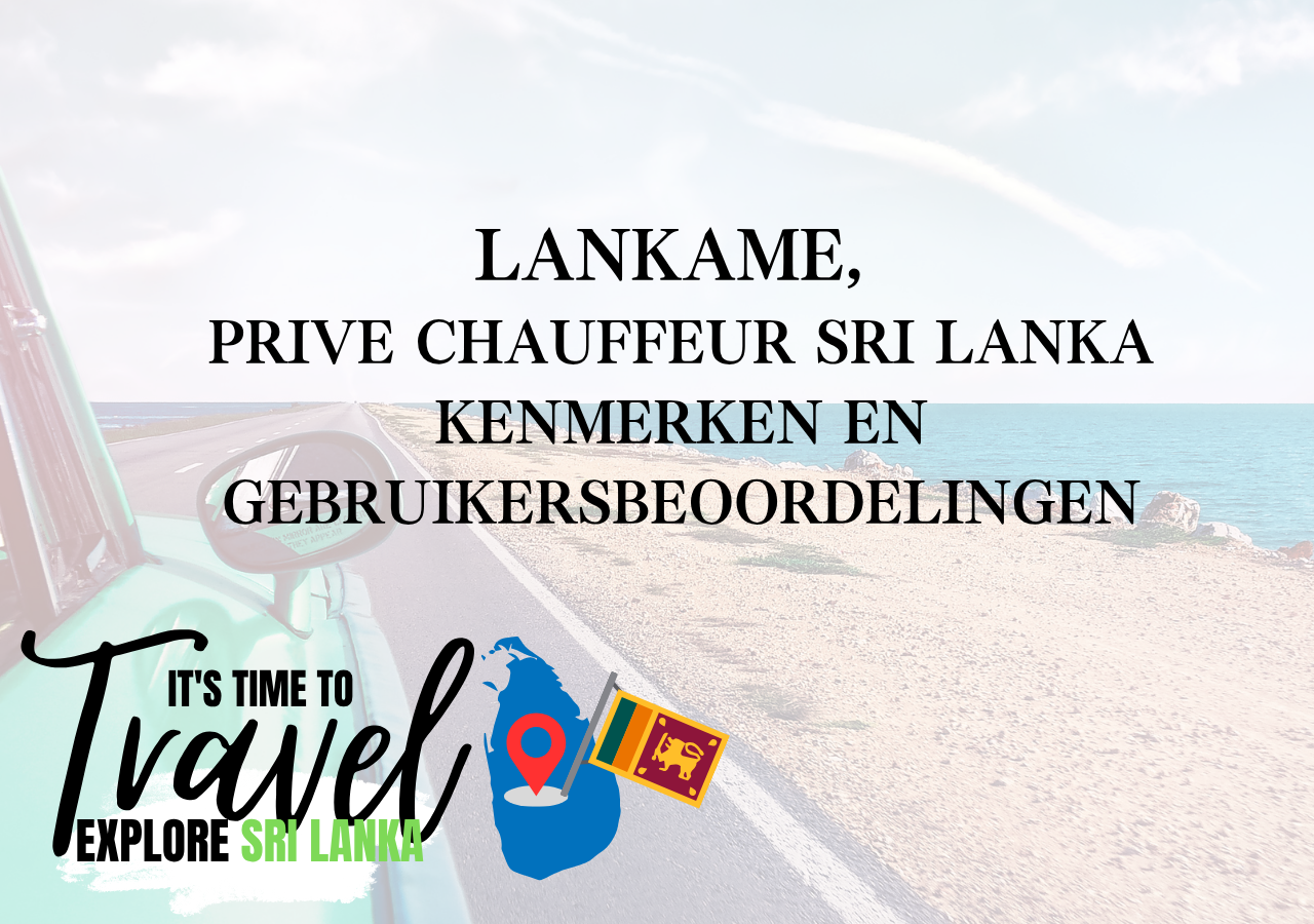 LankaMe, prive chauffeur sri lanka – kenmerken en gebruikersbeoordelingen