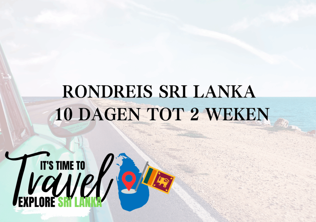 Rondreis sri lanka 10 dagen tot 2 weken